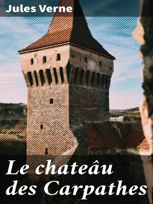 cover image of Le chateâu des Carpathes